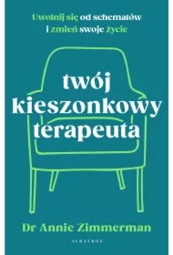 Twój kieszonkowy terapeuta. Uwolnij się od schematów i zmień swoje życie
