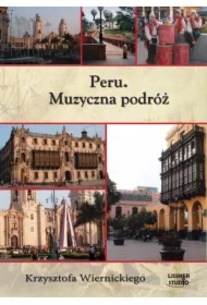 Peru. Muzyczna podróż