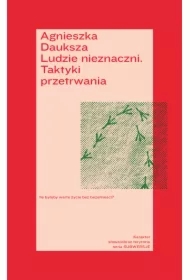 Ludzie nieznaczni. Taktyki przetrwania