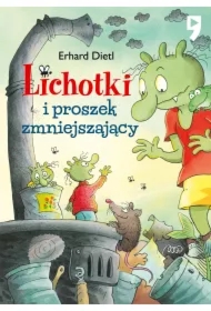Lichotki i proszek zmniejszający. Tom 10