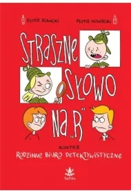 Straszne słowo na "R" kontra Rodzinne Biuro Detektywistyczne