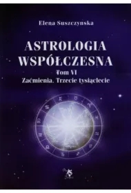 Astrologia współczesna Tom VI Zaćmienia
