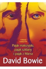 David Bowie. Pająk malezyjski, pająk szklany i...