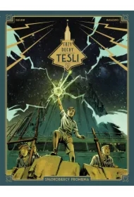 Spadkobiercy promienia. Trzy duchy Tesli. Tom 3