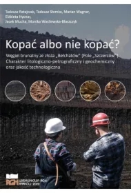 Kopać albo nie kopać?