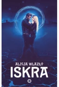 Iskra. Zaprzysiężeni. Tom 2