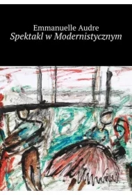 Spektakl w Modernistycznym