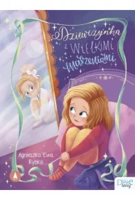 Dziewczynka z wielkimi marzeniami