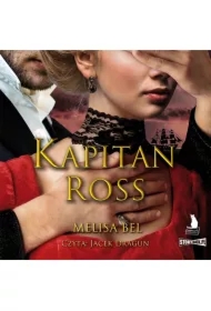 Niepokorni. Tom 4. Kapitan Ross