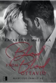 Blood from Blood. Ottavio. Mancuso Family. Tom 2