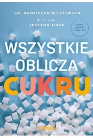Wszystkie oblicza cukru