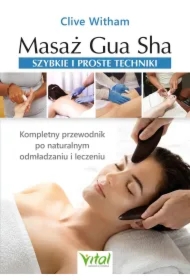 Masaż Gua Sha - szybkie i proste techniki