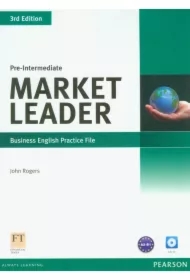 Market Leader. 3rd Edition. Pre-Intermediate. Practice File plus Audio CD