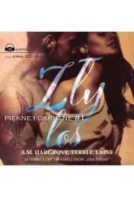 Zły los. Piękne i okrutne. Tom 1