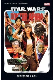 Szczęście i los. Star Wars Doktor Aphra. Tom 1