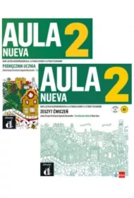 Aula Nueva 2. Podręcznik ucznia i zeszyt ćwiczeń do języka hiszpańskiego dla 4-letnich liceów i 5-letnich techników