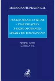 Postępowanie cywilne - etap związany z przygotowaniem sprawy do rozpoznania