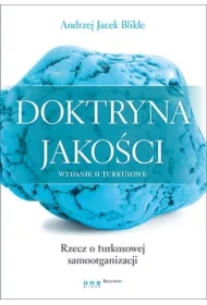 Doktryna jakości. Rzecz o turkusowej samoorganizacji