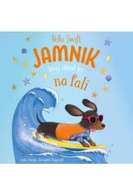 Jamnik, który chciał być na fali. Tom 2