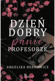 Dzień dobry, Panie Profesorze