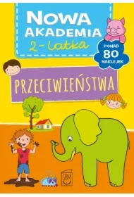 Nowa akademia 2-latka. Przeciwieństwa