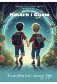 Kostek i Gucio. Tajemnica kamiennego jaja