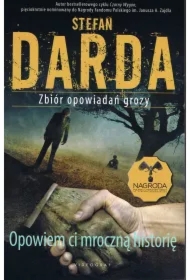 Opowiem ci mroczną historię. Zbiór opowiadań grozy