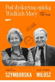 Pod dyskretną opieką Wielkich Mocy. Listy i nie tylko