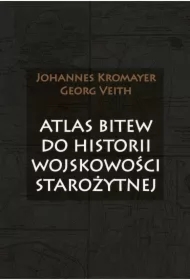 Atlas bitew do historii wojskowości starożytnej
