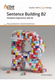Sentence Building B2. Układanie fragmentów zdań B2