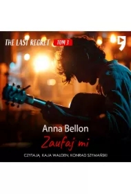 Zaufaj mi. The Last Regret. Tom 3