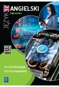 Język angielski zawodowy dla technika informatyka i technika programisty. Zeszyt ćwiczeń