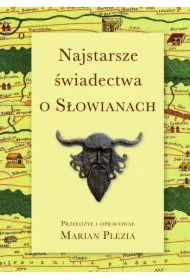 Najstarsze świadectwa o Słowianach