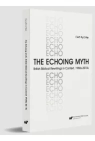 The Echoing Myth. British Biblical Rewritings in..