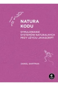 Natura kodu. Symulowanie systemów naturalnych...