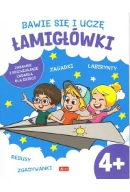 Bawię się i uczę. Łamigłówki 4+