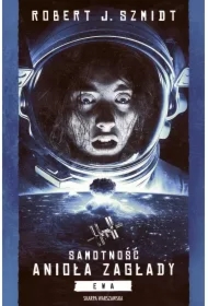 Samotność Anioła Zagłady. Ewa