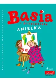 Basia i przyjaciele. Anielka
