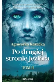 Po drugiej stronie jeziora. Tom 2