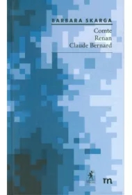 Comte, Renan, Claude Bernard