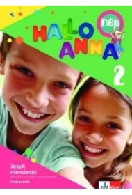 Hallo Anna neu 2. Podręcznik do języka niemieckiego dla klas 1-3 szkoły podstawowej