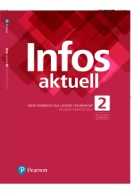 Infos aktuell 2. Język niemiecki. Książka nauczyciela. Wydanie zmienione