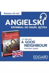 A Good Neighbour / Poczciwy sąsiad. Angielski kryminał językowy