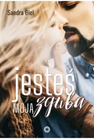 Jesteś moją zgubą