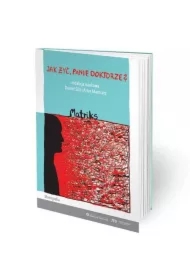 Jak żyć, panie doktorze? Matriks