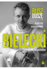 Rusz duszę. Każdy ma swoje camino