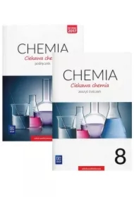 Ciekawa chemia. Podręcznik i zeszyt ćwiczeń dla klasy 8 szkoły podstawowej