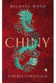 Chiny. Portret cywilizacji