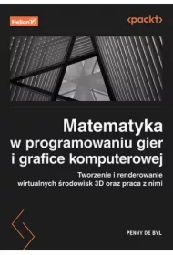 Matematyka w programowaniu gier i grafice...