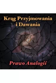 Prawo Analogii - Krąg Przyjmowania i Dawania